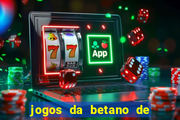 jogos da betano de 1 centavo